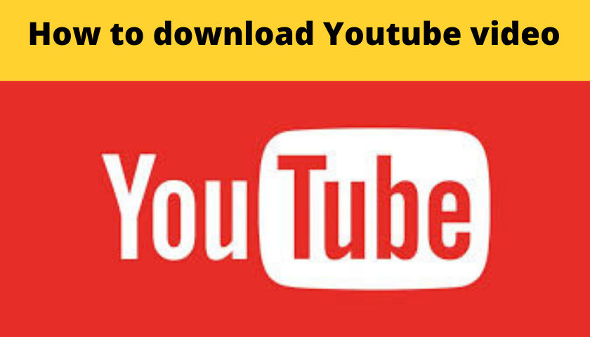 How to download Youtube video